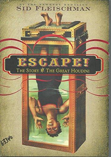 Escape!: The Story of the Great Houdini