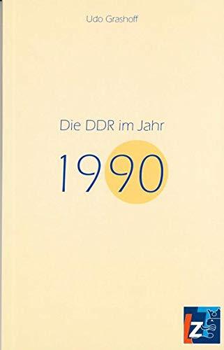 Die DDR im Jahr 1990 (Jahresband der DDR)