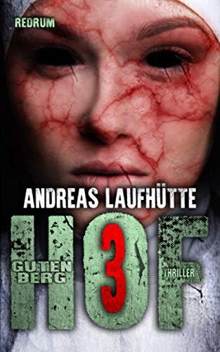 Hof Gutenberg 3: Ein erschreckender Psychothriller