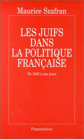 Les Juifs dans la politique française : de 1945 à nos jours