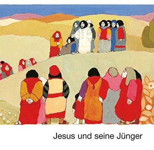 Jesus und seine Jünger (Was uns die Bibel erzählt. Kleine Serie)