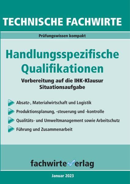 Technische Fachwirte: Handlungsspezifische Qualifikationen: Die Zusammenfassung