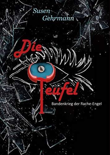 Die Teufel: Bandenkrieg der Rache-Engel