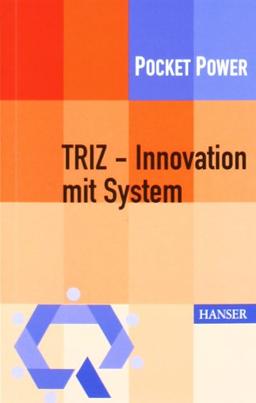 TRIZ - Innovation mit System