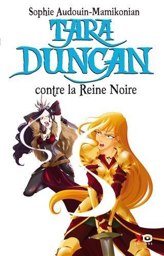 Tara Duncan. Tara Duncan contre la reine noire