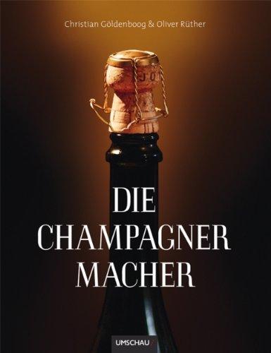 Die Champagnermacher