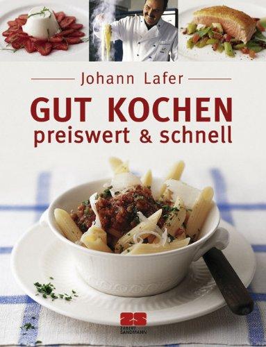 Gut kochen - preiswert und schnell