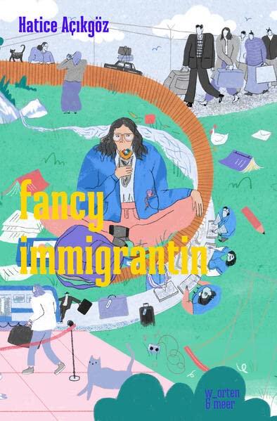 fancy immigrantin: ein poetisches tagebuch