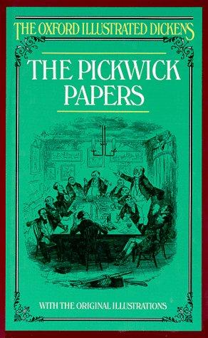 The Pickwick Papers (Oxford Illustrated Dickens)