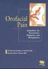 Orofacial Pain: Guidelines for Assessment, Diagnosis, and Management