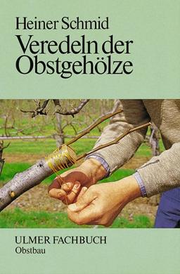 Veredeln der Obstgehölze