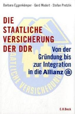 Die staatliche Versicherung der DDR: Von der Gründung bis zur Integration in die Allianz