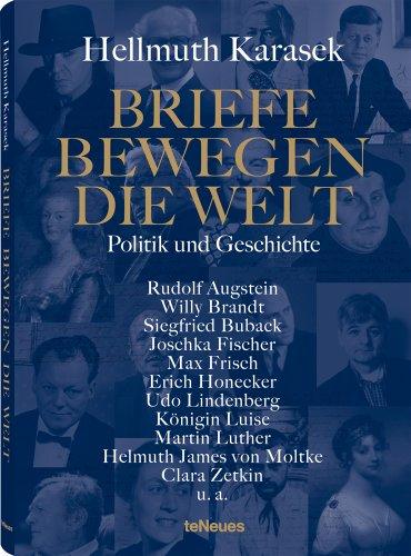 Briefe bewegen die Welt, Bd 3: Politik und Geschichte