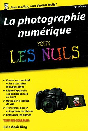 La photographie numérique pour les nuls