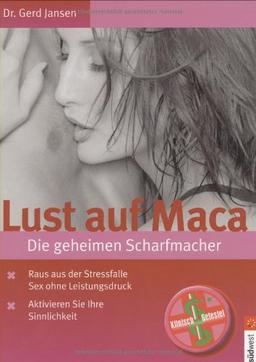 Lust auf Maca