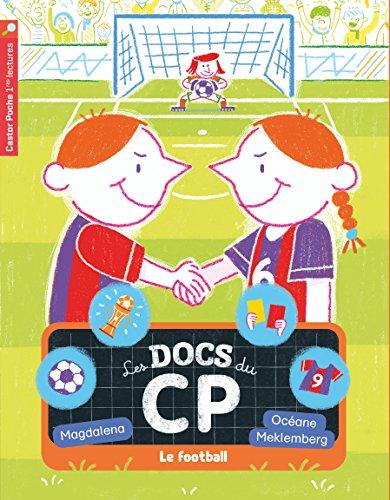 Les docs du CP. Vol. 6. Le football