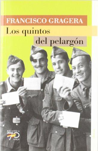 Los quintos del pelargón (70 Años)