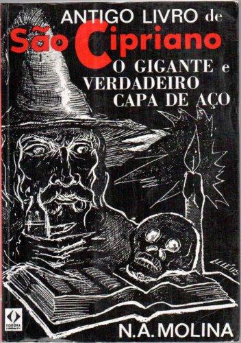 Antigo Livro de São Cipriano - O gigante e verdadeiro capa de aço ( Portugiesisch )