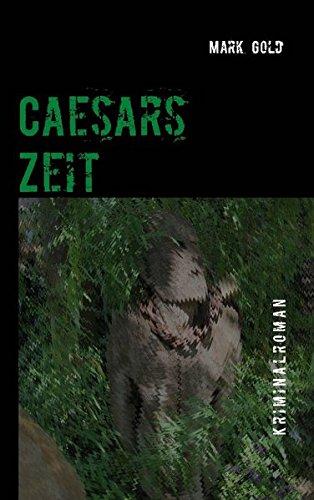 Caesars Zeit: Protokoll vermeidbarer Ereignisse