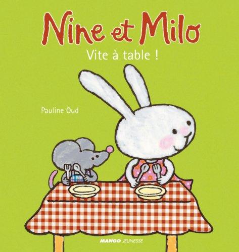 Nine et Milo. Vite à table !