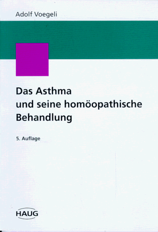 Das Asthma und seine homöopathische Behandlung