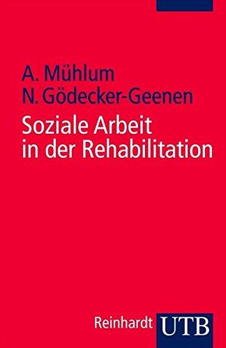 Soziale Arbeit im Gesundheitswesen, Band 1: Soziale Arbeit in der Rehabilitation