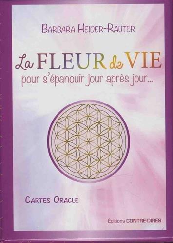 La fleur de vie pour s'épanouir jour après jour... : cartes oracle