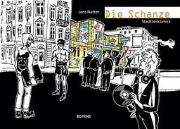 Die Schanze: Geschichte und Geschichten in Stadtteilcomics