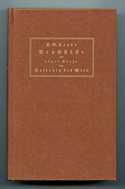 Bruchstücke aus einer Reise von Baireuth bis Wien im Sommer 1798