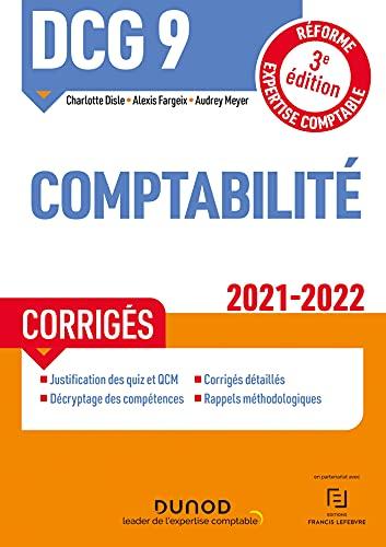 DCG 9, comptabilité : corrigés : réforme expertise comptable 2021-2022