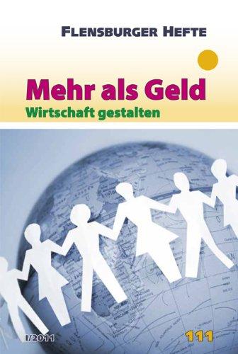 Mehr als Geld: Wirtschaft gestalten