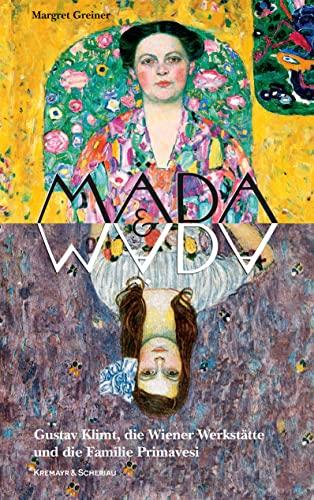 Mäda & Mäda: Gustav Klimt, die Wiener Werkstätte und die Familie Primavesi; Kunstgeschichte; Wien; Österreich; Geschichte