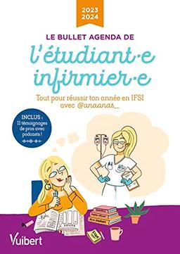 Le bullet agenda de l'étudiant.e infirmier.e : tout pour réussir ton année en IFSI avec @anaanas_ : 2023-2024