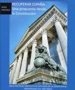 Recuperar España : una propuesta desde la Constitución