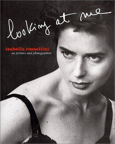 Looking at Me: Englische Ausgabe: On Pictures and Photography