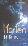 Morten 11 Jahre: Gespräche mit einem sterbenden Kind