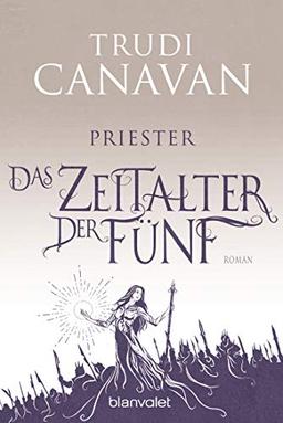 Das Zeitalter der Fünf - Priester: Roman (AURAYA, Band 1)