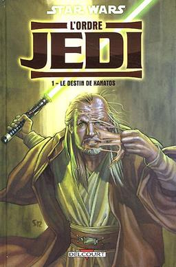 Star Wars : l'ordre Jedi. Vol. 1. Le destin de Xanatos