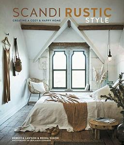 Scandi Rustic Style: Creating a Cozy & Happy Home