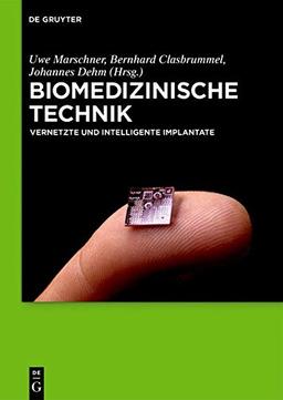 Biomedizinische Technik - Vernetzte und intelligente Implantate