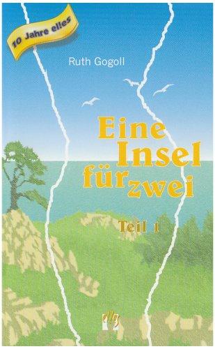 Eine Insel für zwei Teil 1: Erotischer Liebesroman