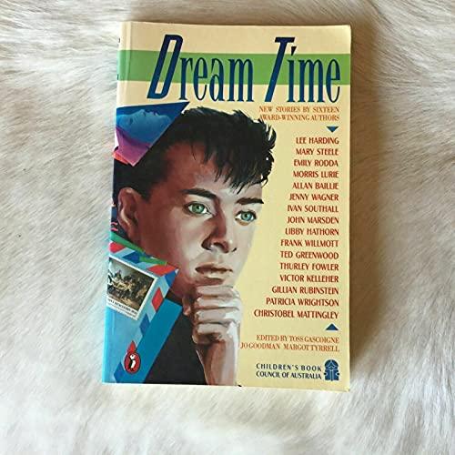 Dream Time: New Stories by Sixteen Award-winning Authors (Puffin Books)