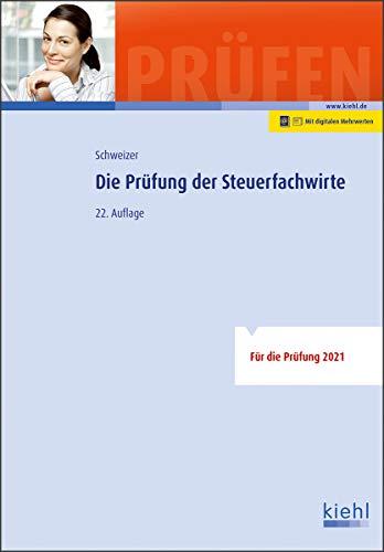 Die Prüfung der Steuerfachwirte: Mit digitalen Mehrwerten (Online-Buch und digitale Lernkarten inklusive)