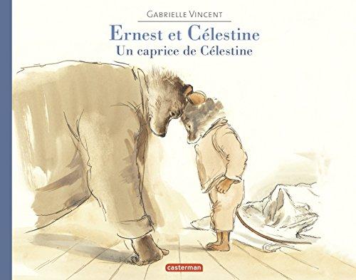 Ernest et Célestine. Un caprice de Célestine