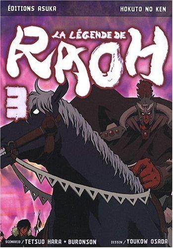 La légende de Raoh. Vol. 3