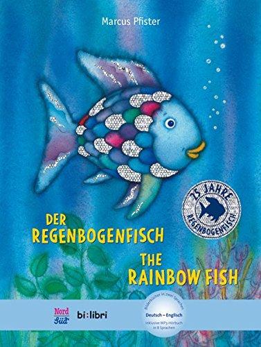 Der Regenbogenfisch: Kinderbuch Deutsch-Englisch mit MP3-Hörbuch zum Herunterladen