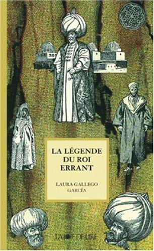 La légende du roi errant