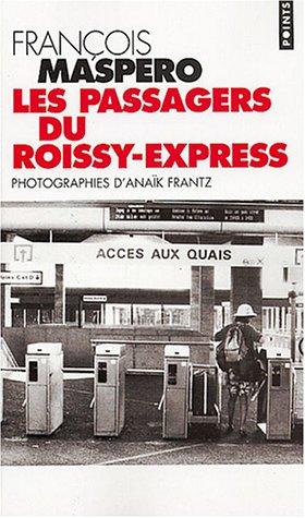 Les passagers du Roissy-Express