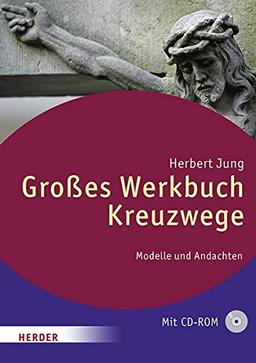 Großes Werkbuch Kreuzwege: Modelle und Andachten