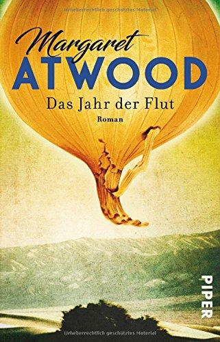 Das Jahr der Flut: Roman